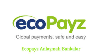 Ecopayz Anlaşmalı Bankalar