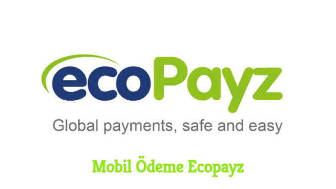 Mobil Ödeme Ecopayz
