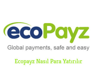 Ecopayz Nasıl Para Yatırılır